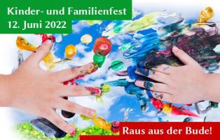 Kinder- und Familienfest am 12. Juni 2022 Kinder- und Familienfest am 12. Juni 2022